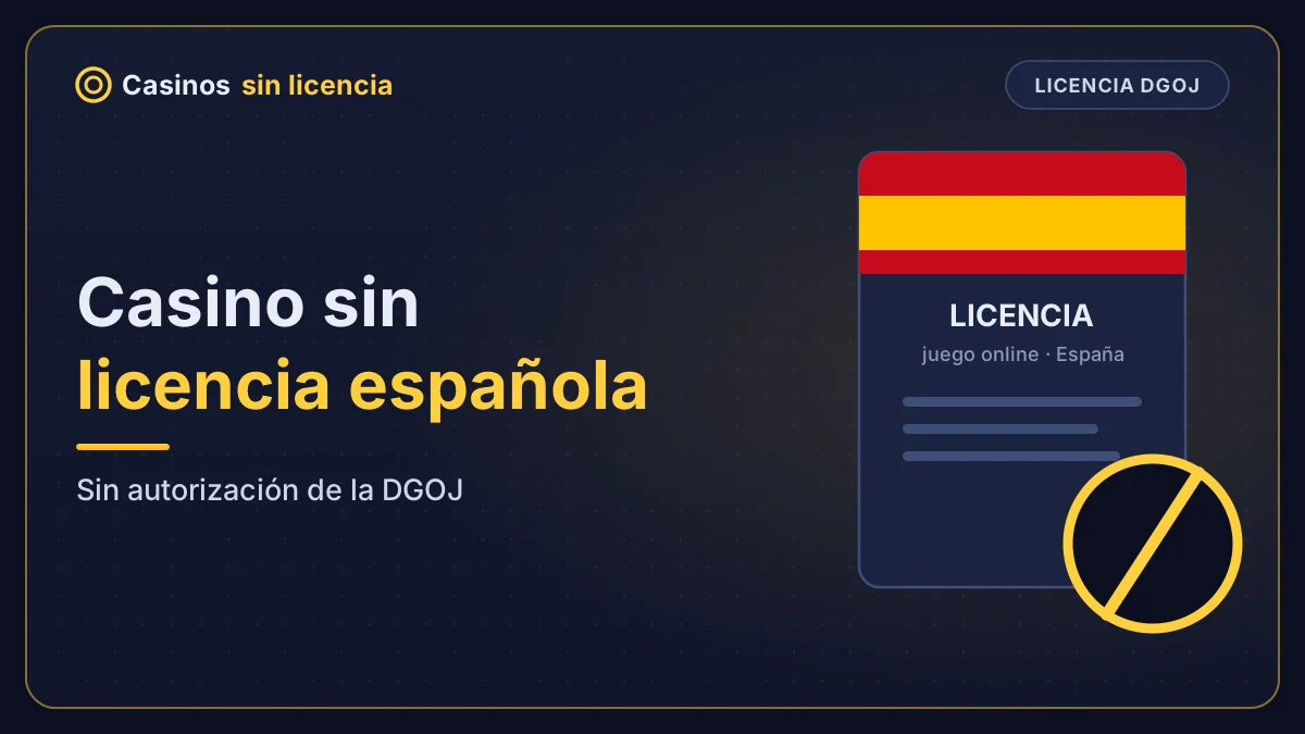 Casino sin licencia española – sin autorización de la DGOJ